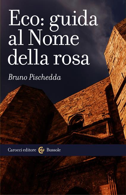 Eco: guida al Nome della rosa - Bruno Pischedda - ebook