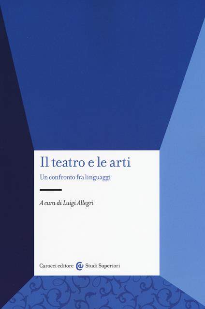 Il teatro e le arti. Un confronto fra linguaggi - copertina