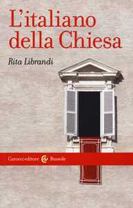Libro L' italiano della Chiesa  Rita Librandi