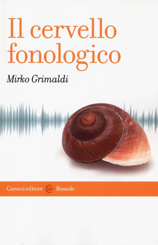 Il cervello fonologico - Mirko Grimaldi - copertina
