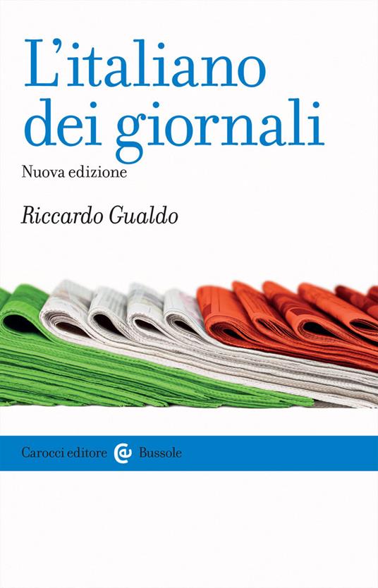 L' italiano dei giornali -  Riccardo Gualdo - copertina