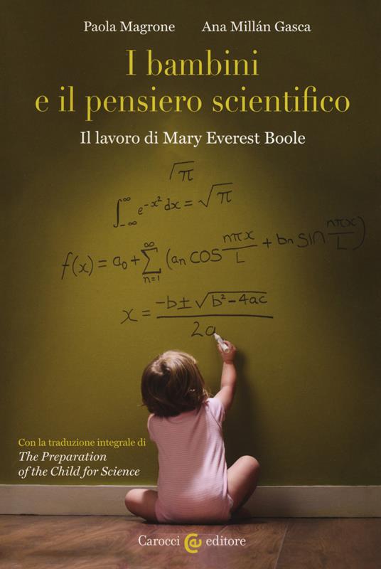 I bambini e il pensiero scientifico. Il lavoro di Mary Everest Boole - Paola Magrone,Ana Millán Gasca - copertina
