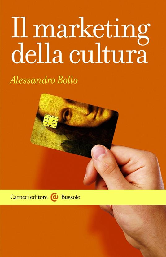 Il marketing della cultura - Bollo Alessandro - ebook