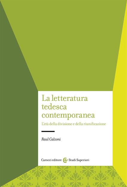 La letteratura tedesca contemporanea - Raul Calzoni - copertina