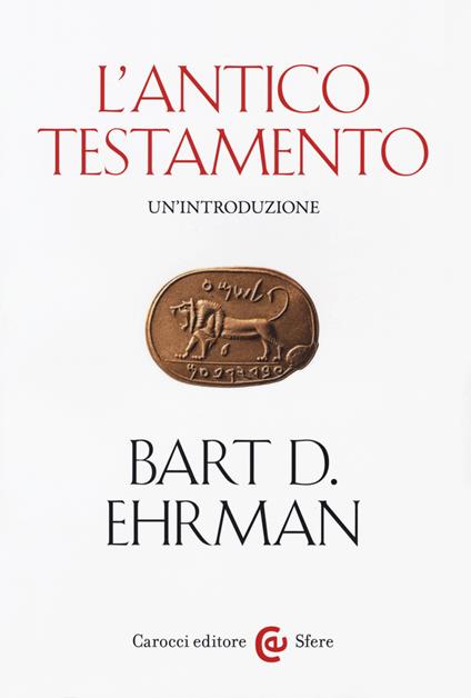 L'Antico Testamento. Un'introduzione - Bart D. Ehrman - copertina
