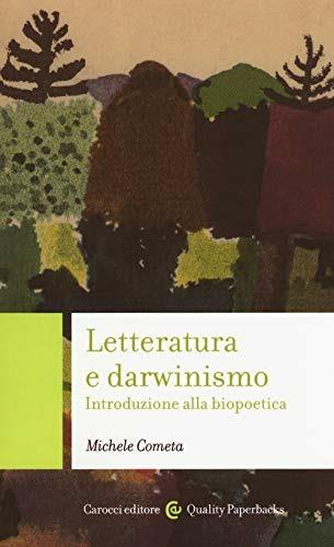 Letteratura e darwinismo. Introduzione alla biopoetica - Michele Cometa - copertina