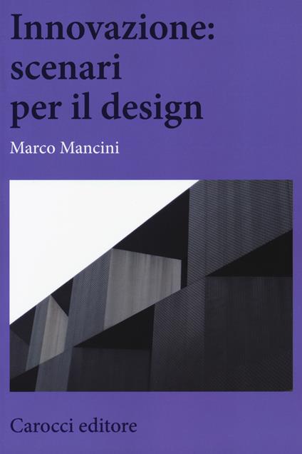Innovazione: scenari per il design - Marco Mancini - copertina