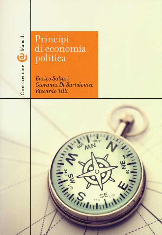 Principi di economia politica - Enrico Saltari,Giovanni Di Bartolomeo,Riccardo Tilli - copertina