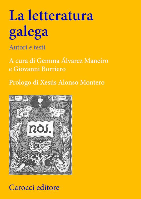 La letteratura galega. Autori e testi - Gemma Álvarez Maneiro,Giovanni Borriero - ebook