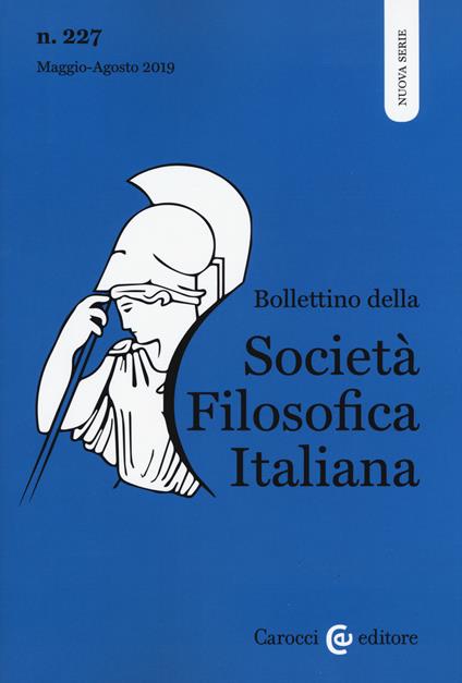 Bollettino della società filosofica italiana. Nuova serie (2019). Vol. 227 - copertina