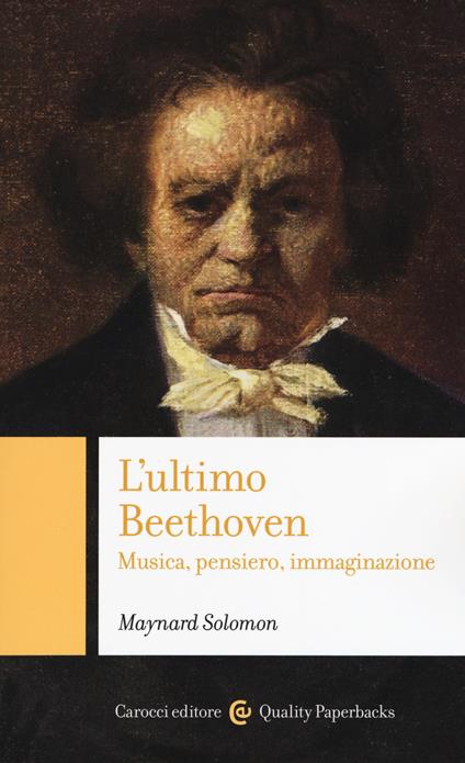 L' ultimo Beethoven. Musica, pensiero, immaginazione -  Maynard Solomon - copertina