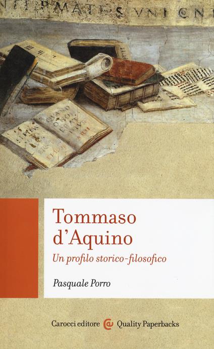 Tommaso d'Aquino. Un profilo storico-filosofico - Pasquale Porro - copertina