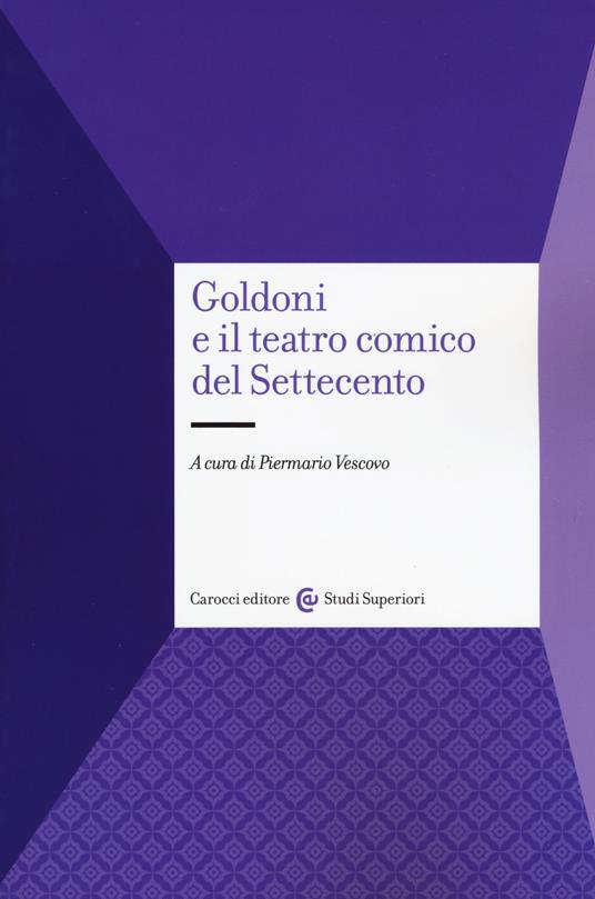 Goldoni e il teatro comico del Settecento - copertina