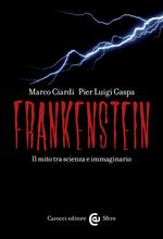 Frankenstein. Il mito tra scienza e immaginario