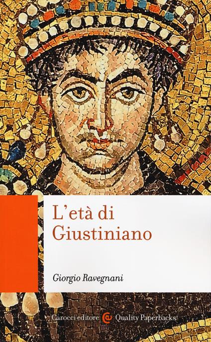 L' età di Giustiniano - Giorgio Ravegnani - copertina