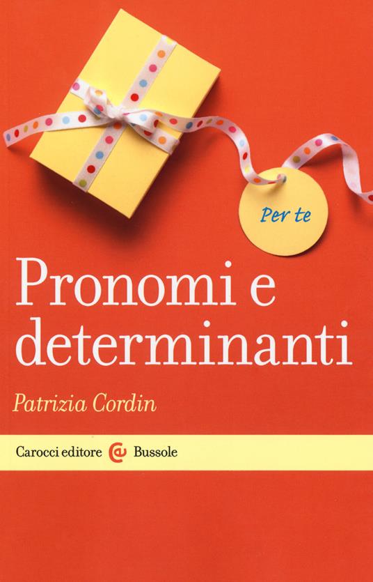 Pronomi e determinanti - Patrizia Cordin - copertina
