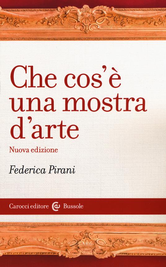 Che cos'è una mostra d'arte - Federica Pirani - copertina