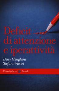 Libro Deficit di attenzione e iperattività Deny Menghini Stefano Vicari