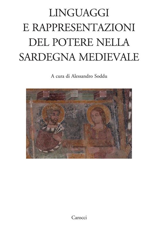 Linguaggi e rappresentazioni del potere nella Sardegna medievale - copertina