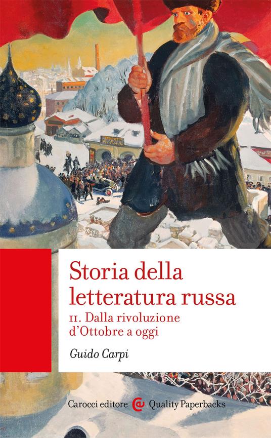 Storia della letteratura russa. Vol. 2: Dalla rivoluzione d'Ottobre a oggi - Guido Carpi - copertina