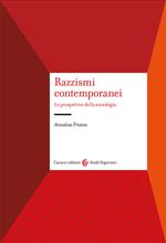 Razzismi contemporanei. Le prospettive della sociologia