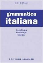 Grammatica italiana. Fonologia-Morfologia-Sintassi