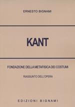 Kant. Fondazione della metafisica dei costumi. Riassunto dell'opera