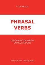 Phrasal verbs. Dizionario di rapida consultazione