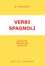Verbi spagnoli. Regolari, irregolari, difettivi