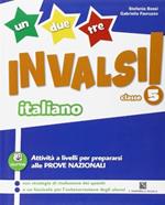 1, 2, 3... INVALSI! Italiano. Per la 5ª classe elementare
