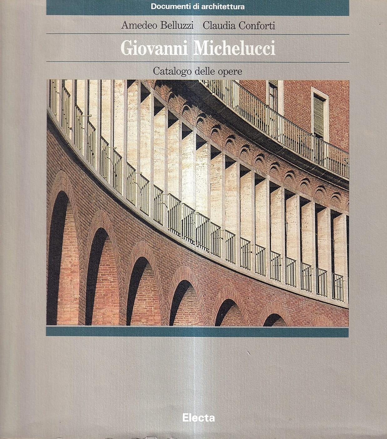 Giovanni Michelucci. Catalogo delle opere
