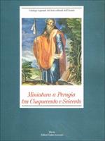 Miniatura a Perugia tra Cinquecento e Seicento