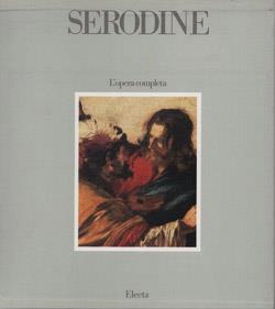 Serodine. L'opera completa - Rudy Chiappini,Giovanni Testori - copertina