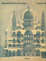 Hendrik Petrus Berlage. Opera completa