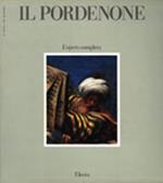 Il Pordenone. L'opera completa. Ediz. illustrata