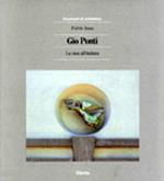 Gio Ponti e la casa all'italiana. Ediz. illustrata