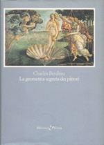 La geometria segreta dei pittori. Ediz. illustrata