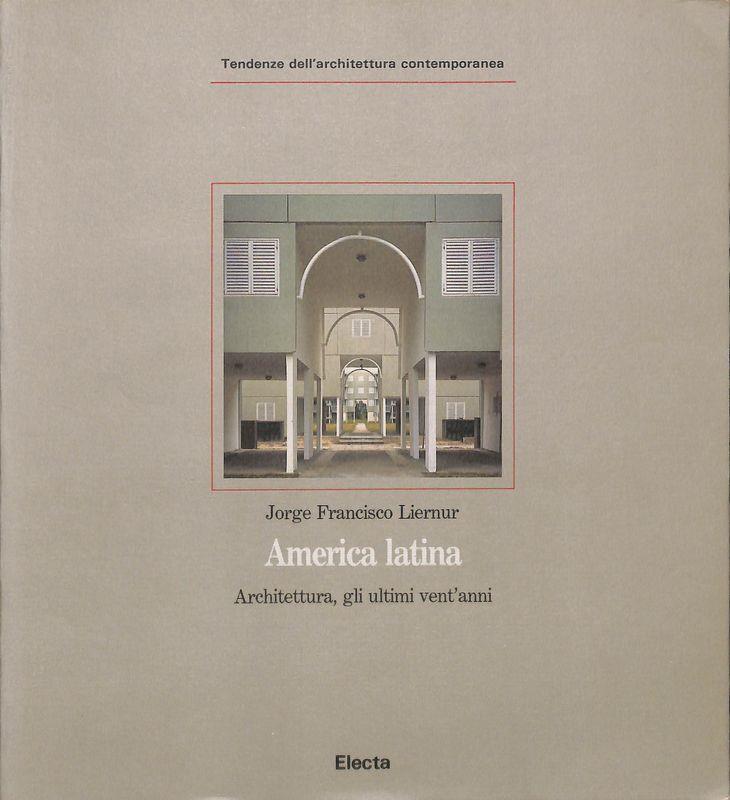 America latina. Architettura, gli ultimi vent'anni. Ediz. illustrata