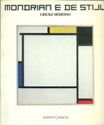 Mondrian e De Stijl. L'ideale moderno