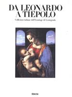 Da Leonardo a Tiepolo. Collezioni italiane dell'Ermitage di Leningrado. Catalogo