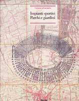 Costruire in Lombardia. Vol. 5: Impianti sportivi, parchi e giardini. - copertina