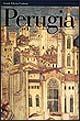 Libro Perugia. Ediz. illustrata Giovanna Chiuini , Francesco Federico Mancini , Simonetta Stopponi