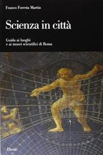 Scienza in città. I musei scientifici di Roma