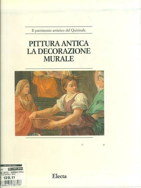 Pittura antica. La decorazione murale. La quadreria. Ediz. illustrata - 4