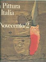 La pittura in Italia. Il Novecento (1945-1990). Ediz. illustrata