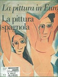 La pittura spagnola. Ediz. illustrata