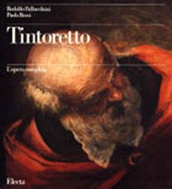 Tintoretto. L'opera completa. Ediz. illustrata - Rodolfo Pallucchini,Ernesto Rossi - copertina