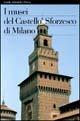Libro I musei del Castello Sforzesco di Milano. Ediz. illustrata Stefano Zuffi