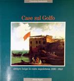 Case sul golfo. Ediz. illustrata