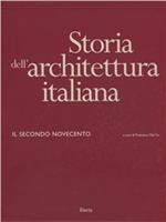 Storia dell'architettura italiana. Il secondo Novecento (1945-1996)